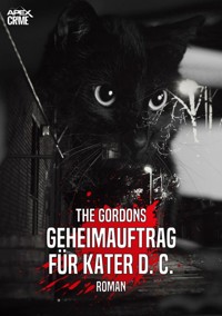 GEHEIMAUFTRAG FÜR KATER D. C. - The Gordons - E-Book