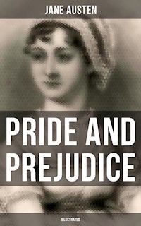 Pride and Prejudice (Illustrated) - Jane Austen. - E-Book