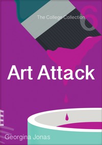 Art Attack (The College Collection Set 1 - for reluctant readers) - Georgina Jonas - E-Book