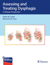 Assessing and Treating Dysphagia - Debra M. Suiter - E-Book