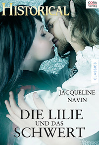 Die Lilie und das Schwert - JACQUELINE NAVIN - E-Book