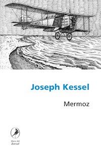 Mermoz - Joseph Kessel - E-Book