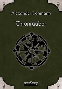 DSA 83: Thronräuber - Alexander Lohmann - E-Book