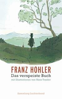 Das verspeiste Buch - Franz Hohler - E-Book