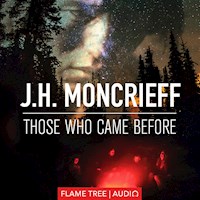 Those Who Came Before - J.H. Moncrieff - Hörbuch