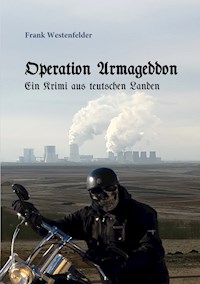 Operation Armageddon - Frank Westenfelder - E-Book