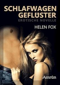 Schlafwagengeflüster - Helen Fox - E-Book
