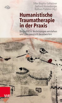 Humanistische Traumatherapie in der Praxis -  - E-Book