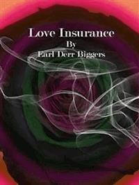 Love Insurance - Earl Derr Biggers - E-Book