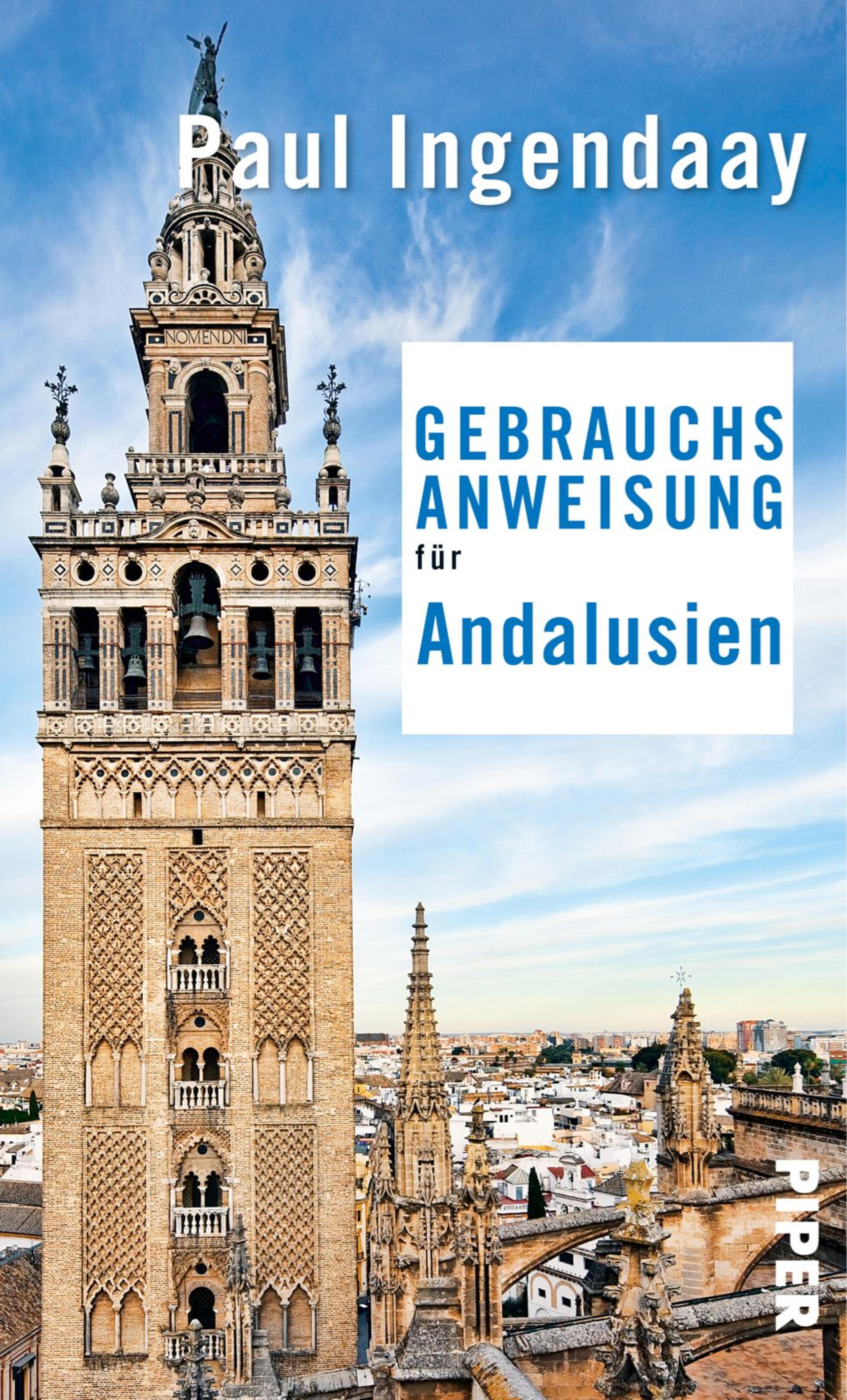 Gebrauchsanweisung für Andalusien - Paul Ingendaay - E-Book