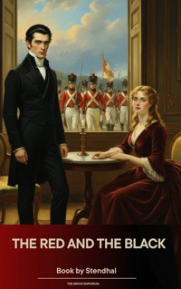 The Red and the Black - - Stendhal - E-Book