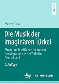 Die Musik der imaginären Türkei - Martin Greve - E-Book