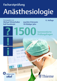 Facharztprüfung Anästhesiologie -  - E-Book