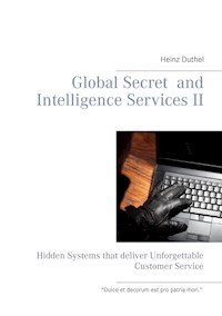 Global Secret and Intelligence Services II - Heinz Duthel - E-Book