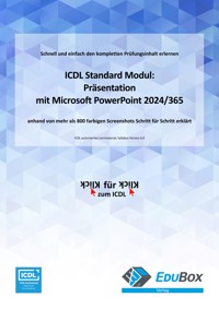 ICDL Präsentation mit Microsoft PowerPoint 2024/365 (Syllabus 6.0) - Mike Glanzmann - E-Book