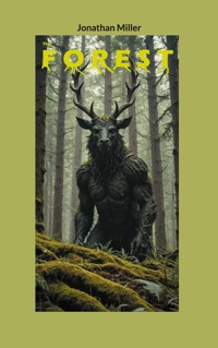 The Forest - Jonathan Miller - E-Book