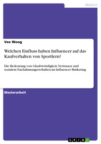 Welchen Einfluss haben Influencer auf das Kaufverhalten von Sportlern? - Vee Woog - E-Book