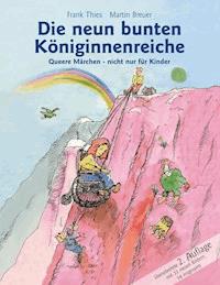 Die neun bunten Königinnenreiche - Frank Thies - E-Book