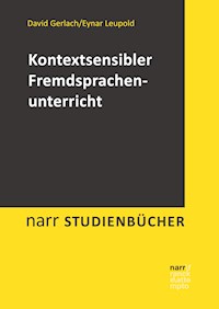 Kontextsensibler Fremdsprachenunterricht - David Gerlach - E-Book