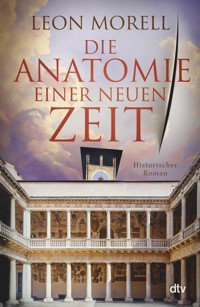 Die Anatomie einer neuen Zeit - Leon Morell - E-Book
