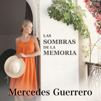 Las sombras de la memoria - Mercedes Guerrero - Hörbuch