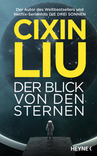 Der Blick von den Sternen - Cixin Liu - E-Book