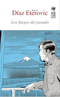 Los fuegos del pasado - Ramón Díaz Eterovic - E-Book