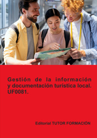 Gestión De La Información Y Documentación Turística Local. Uf0081. - Pilar González Molina - E-Book