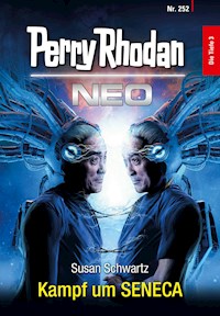 Perry Rhodan Neo 252: Kampf um SENECA - Susan Schwartz - E-Book