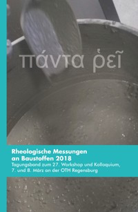 Rheologische Messungen an Baustoffen 2018 - Markus Greim - E-Book