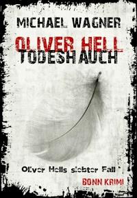 Oliver Hell Todeshauch - Michael Wagner - E-Book