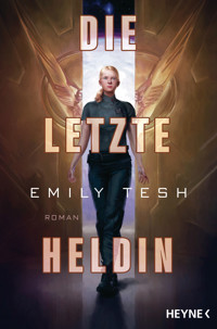 Die letzte Heldin - Emily Tesh - E-Book