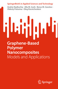 Graphene-Based Polymer Nanocomposites - Andriy Nadtochiy - E-Book