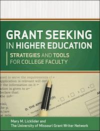Grant Seeking in Higher Education - Mary M. Licklider - E-Book