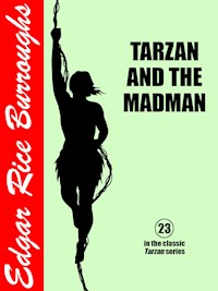 Tarzan and the Madman - Edgar Rice Burroughs - E-Book