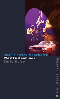 Westküstenblues - Jean-Patrick Manchette - E-Book