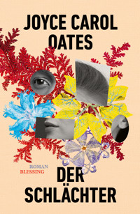 Der Schlächter - Joyce Carol Oates - E-Book