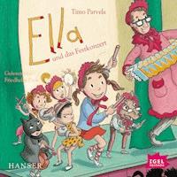 Ella 13. Ella und das Festkonzert - Timo Parvela - Hörbuch