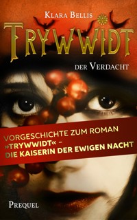 Trywwidt – Der Verdacht - Klara Bellis - kostenlos E-Book