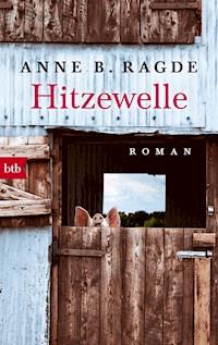 Hitzewelle - Anne B. Ragde - E-Book