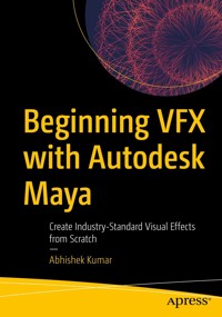 Beginning VFX with Autodesk Maya - Kumar Abhishek - E-Book