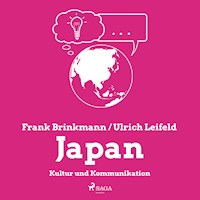 Japan - Kultur und Kommunikation (Ungekürzt) - Frank Brinkmann - Hörbuch