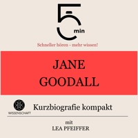 Jane Goodall: Kurzbiografie kompakt - 5 Minuten - Hörbuch