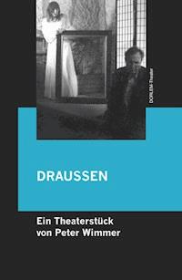 DRAUSSEN - Peter Wimmer - E-Book