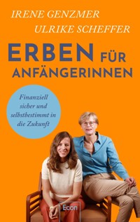 Erben für Anfängerinnen - Irene Genzmer - E-Book