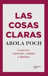 Las cosas claras - Arola Poch - E-Book