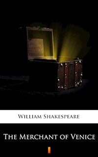 The Merchant of Venice - William Shakespeare - E-Book