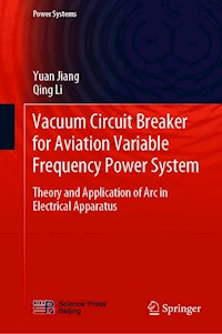 Vacuum Circuit Breaker for Aviation Variable Frequency Power System - Yuan Jiang - E-Book