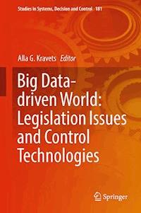 Big Data-driven World: Legislation Issues and Control Technologies -  - E-Book