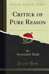 Critick of Pure Reason - Immanuel Kant - E-Book